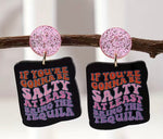 If you’re going to be salty earrings