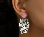 What would dolly do earrings