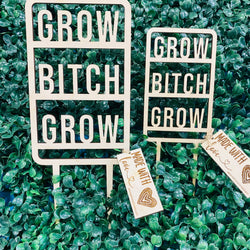 Mini - Grow B*tch Grow Plant Stake